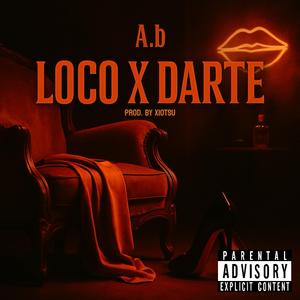 Loco X Darte