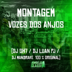 Montagem - Vozes dos Anjos
