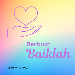 Berbuat Baiklah