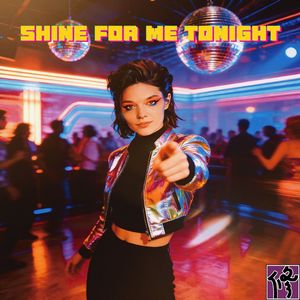 Shine For Me Tonight