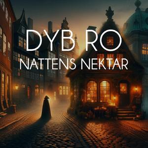 Nattens Nektar - del 3 (Søvnige Fortællinger)