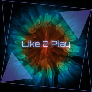 LIKE 2 PLAY