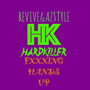 FXXXING HANDS UP