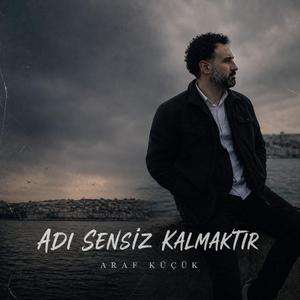 Adı Sensiz Kalmaktır