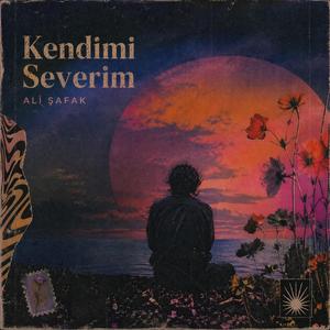 Kendimi Severim