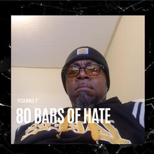 80 Bars Of Hate