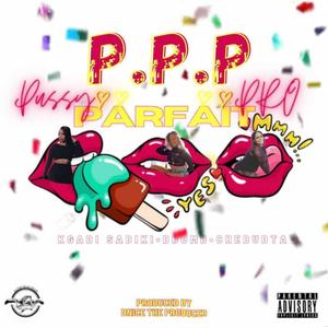 P.P.P Pussy Parfait Pro