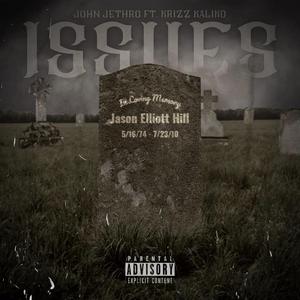 Issues (feat. Krizz Kaliko)