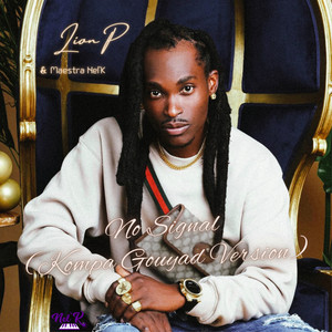 No Signal (Kompa Gouyad Version)
