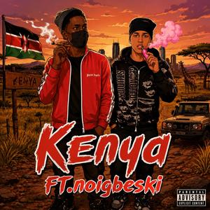 Kenya (feat. noigbeski & Rebuiltabe)