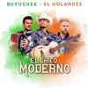 Buyuchek - El Chico Moderno