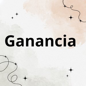 Ganancias