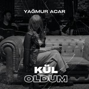 Kül Oldum