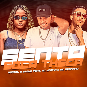Senta Soca Theca (feat. Mc Dricka & Mc Magrinho)