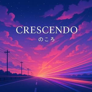 CRESCENDO