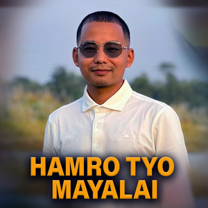 Hamro Tyo Mayalai