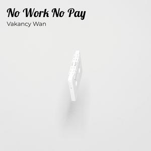 No Work No Pay