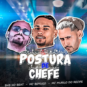 Postura de Chefe (Remix)