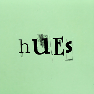 Hues