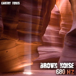 Brown Noise 680 Hz, Pt. 17
