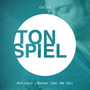 Motions (Never Let Me Go) [Dub Mix]