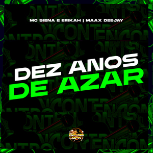 Dez Anos de Azar