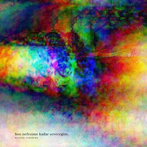 Son nefesime kadar seveceğim.