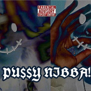 Pussy Nibba!