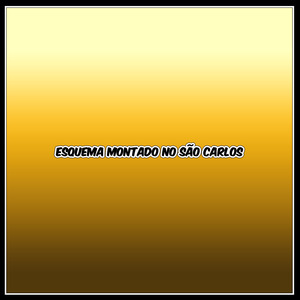 ESQUEMA MONTADO NO SÃO CARLOS