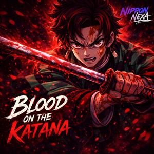 Blood On The Katana