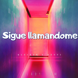Sigue Llamandome