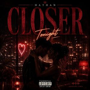 Closer Tonight