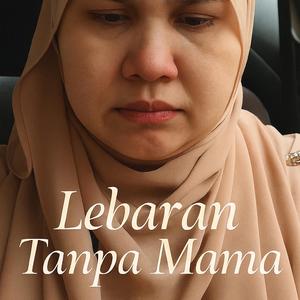 Lebaran Tanpa Mama
