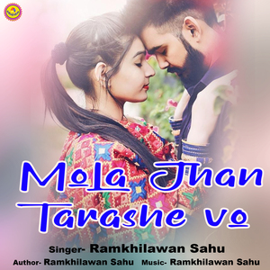 Mola Jhan Tarashe vo