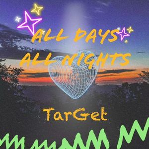 ALL DAYS ALL NIGHTS(整日整夜)