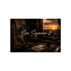 Son Sigaram 2 (Akustik)