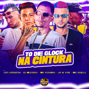 To de Glock na Cintura