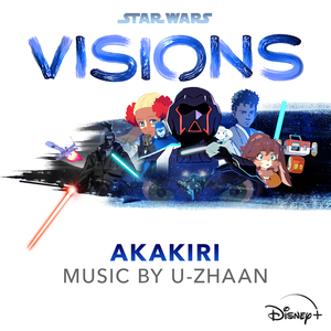 AKAKIRI (From "Star Wars: Visions - AKAKIRI"/Score)