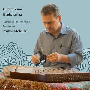 Girdim Yarin Baghchasina