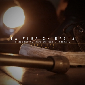 La Vida Se Gasta (Acústico) [En Directo]
