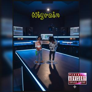 Migrain (feat. Kickdoemar)