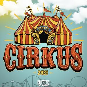 Cirkus 2021 (Eikeli) (feat. SAFT)