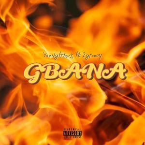 Gbana (feat. 2groovy)