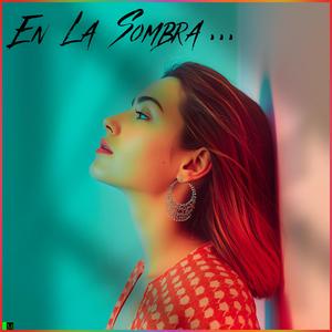 En La Sombra