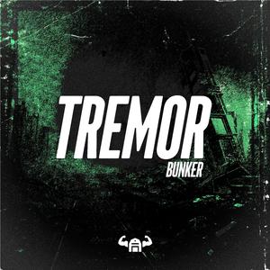 TREMOR (Bunker Remix)