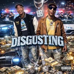 Disgusting (feat. Sir Carter)