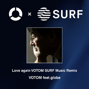 Love again (VOTOM SURF Music Remix)