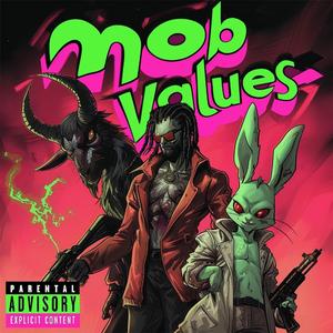 Mobvalue$ (feat. Billy Goat West, DD Brooks & Kid Psilo)