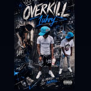 Overkill