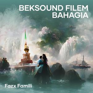 Beksound Filem Bahagia
